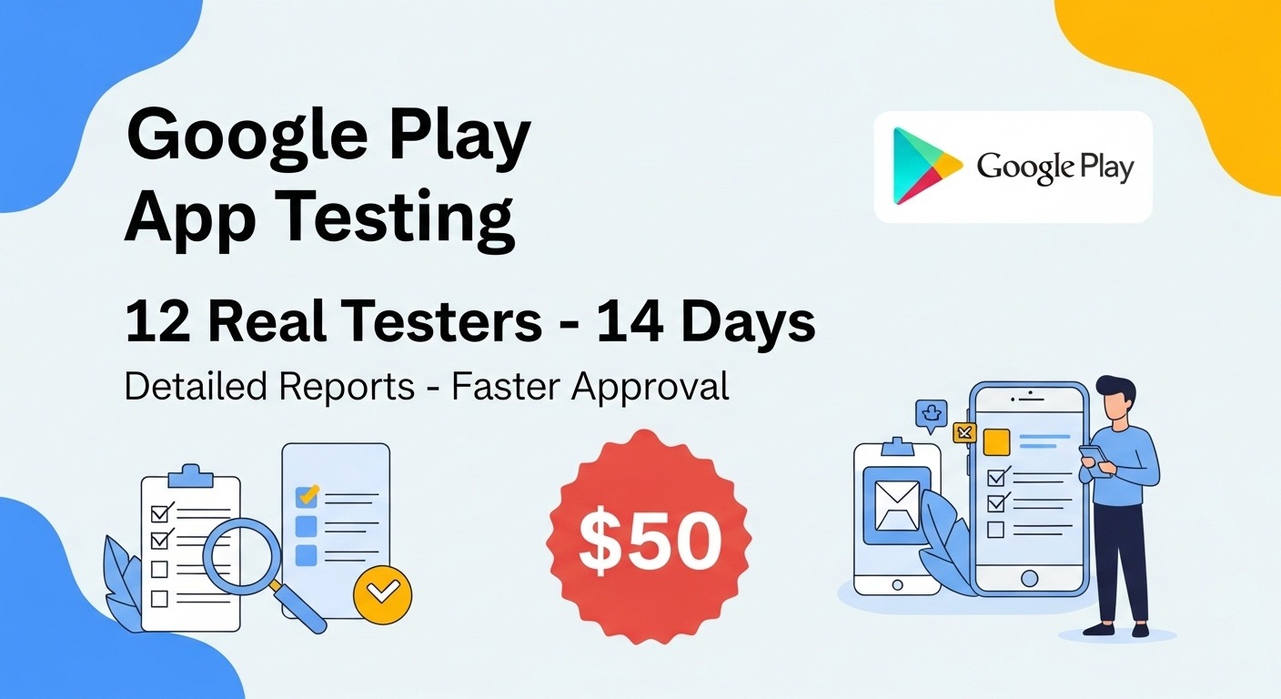 How to Quickly Meet Google Play’s 12 Tester Requirement (14-Day Rule Explained)