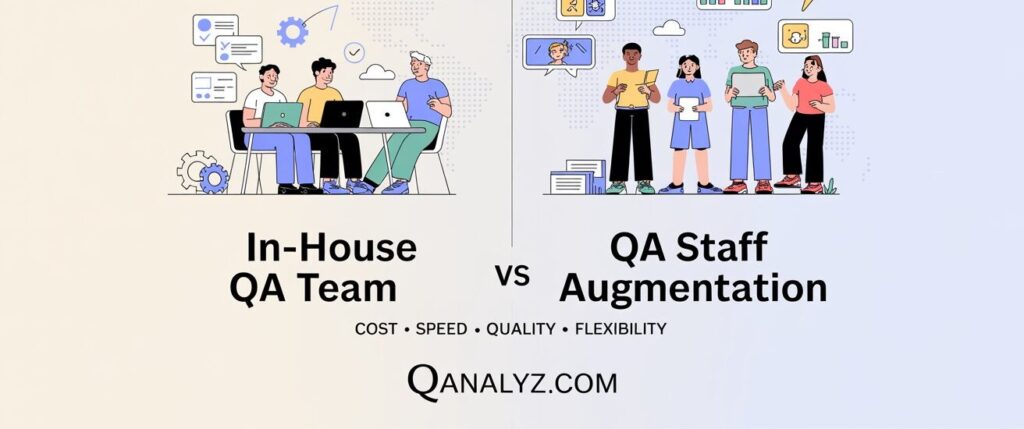 In House QA team VS QA Staff Augumented